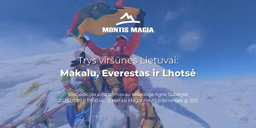 \ud83c\udfd4\ufe0f Trys vir\u0161\u016bn\u0117s Lietuvai: Makalu, Everestas ir Lhots\u0117