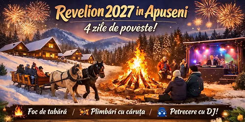 Revelion 2027 \u00een Apuseni \u2013 4 zile de poveste cu foc de tab\u0103r\u0103, plimb\u0103ri cu c\u0103ru\u021ba \u0219i petrecere cu DJ