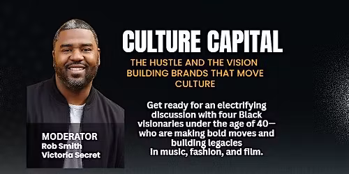 Culture Capital: Young Black Entrepreneurs Shaping Creative Industries