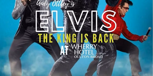 Elvis Tribute afternoon - by Andy Ottley - Fully booked