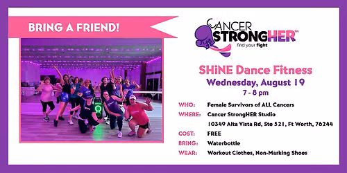 Cancer StrongHER SHiNE Dance Fitness \u2014 August 19, 2026