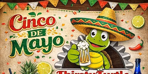 \ud83c\udf4b\u200d\ud83d\udfe9 CINCO DE MAYO PARTY \ud83c\udf4b\u200d\ud83d\udfe9