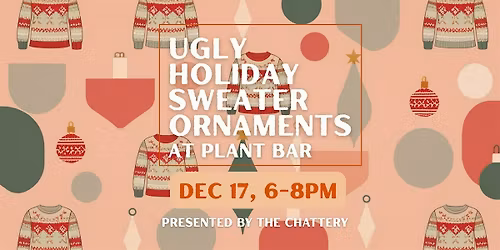 Ugly Holiday Sweater Ornaments at Plant Bar