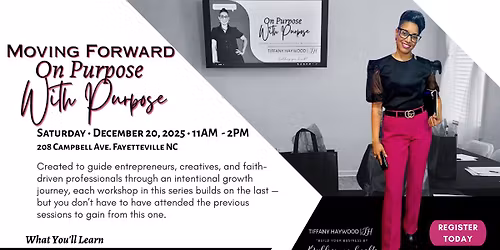 Moving Forward On Purpose With Purpose | Workshop