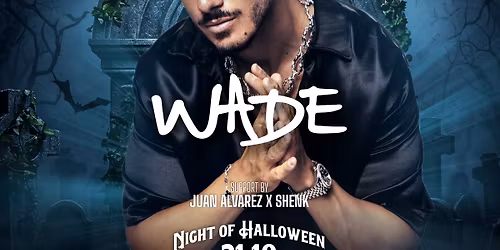 SOLAR HALLOWEEN w\/ WADE x TRE REYNOLDS