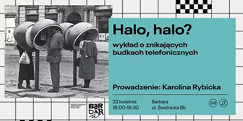 Halo, halo? Wyk\u0142ad o znikaj\u0105cych budkach telefonicznych