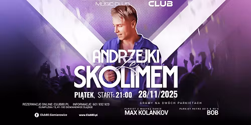 ANDRZEJKI ZE SKOLIMEM  \u272a Pi\u0105tek 28.11 - Club80