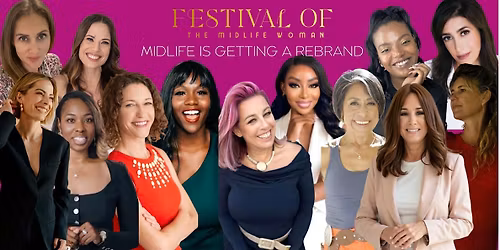 Women 40+ The Festival Of The Midlife Woman