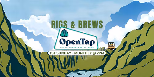 Rigs & Brews! @ OpenTap