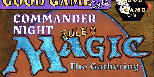MTG Night: Commander Drop-In Night
