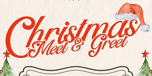 Christmas meet & greet! \ud83c\udf84