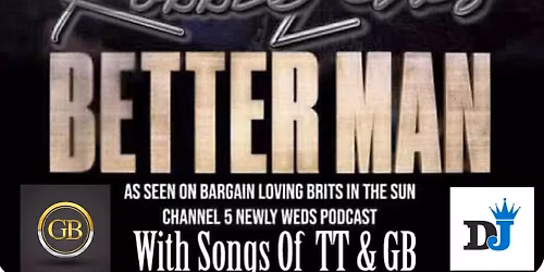 Better Man - Robbie Williams Tribute