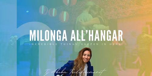 Milonga all'hangar - Tj Abeba Teclehaimanot!