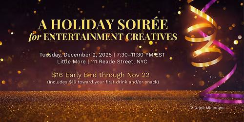 A Holiday Soir\u00e9e for Entertainment Creatives