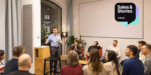 Sales & Stories #8 - das Vertriebsevent f\u00fcr Nicht-Vertriebler