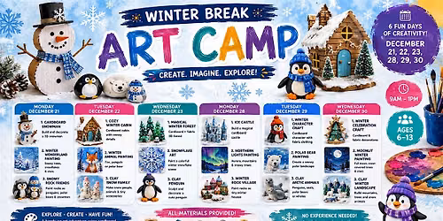 Winter Break Kids Art Camp 6 Days of Creativity, Fun and Imagination