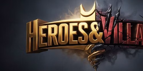 Heroes and Villains