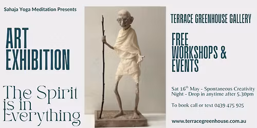 Art Exhibition & Free Events  'The Spirit is in Everything' \u2728Spontaneous Creativity Night (16 May)\ud83d\udc96