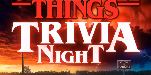 Stranger Things Trivia @ Nightmare On Ingersoll (Des Moines, IA) \/ Tues Oct 28th @ 6pm
