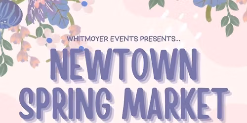 2nd Annual Newtown Spring Market