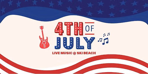 4th of July Music at Ski Beach