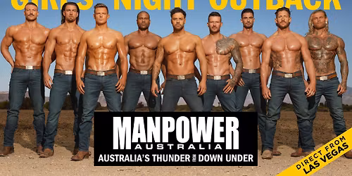 Manpower Australia: Thunder From Down Under | The Thornbury Theatre