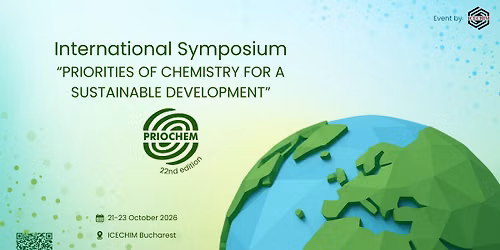 International Symposium "Priorities of Chemistry for a Sustainable Development" PRIOCHEM XXII