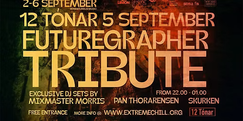 Futuregrapher Tribute - Dj Sets by. Mixmaster Morris \/ Pan Thorarensen \/ Skurken