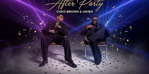 THE CHRIS BROWN & USHER  AFTER PARTY - CLEVELAND