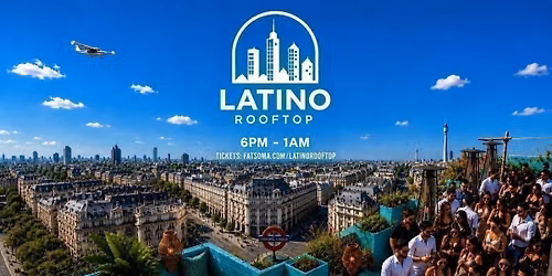LATINO ROOFTOP - SUNDAY BANK HOLIDAY