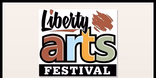 Liberty Arts Festival 2026