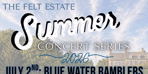 Felt Estate FREE Summer Concert Series