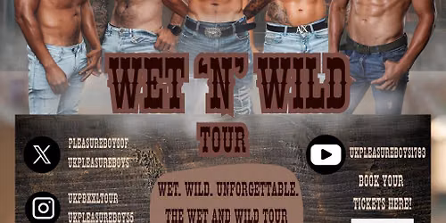 UK PLEASURE BOYS - Wet 'N' Wild Show
