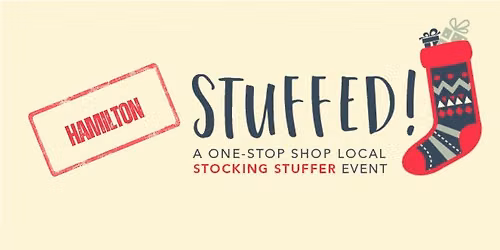STUFFED! HAMILTON Stocking Stuffer Shopping Event