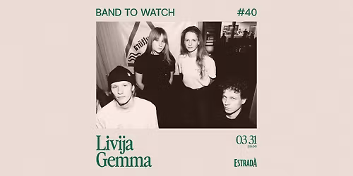 Band To Watch #40: Livija Gemma