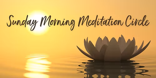Sunday Morning Meditation Circle
