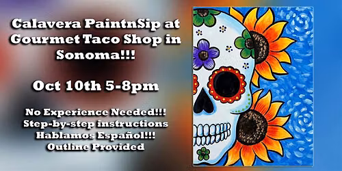 Calavera PaintnSip at Gourmet Taco Shop