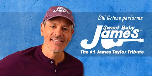 Sweet Baby James: The #1 James Taylor Tribute