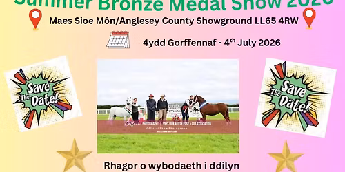 \ud83c\udf3cSummer Bronze Medal  Show 2026 \ud83c\udf3c  \ud83c\udf3cSioe Fedal Efydd Haf 2026\ud83c\udf3c