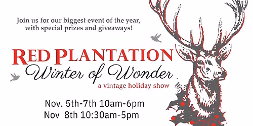 13th Annual "Winter of Wonder" A vintage inspired Holiday & Gift Show