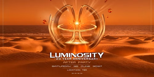 Luminosity 20 Year Anniversary (Saturday Afterparty)
