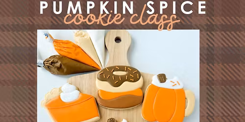 Pumpkin Spice Cookie Class