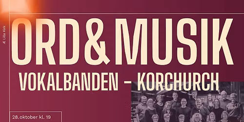 Ord&Musik med koret Vokalbanden - Tema: K\u00e6rlighed til...