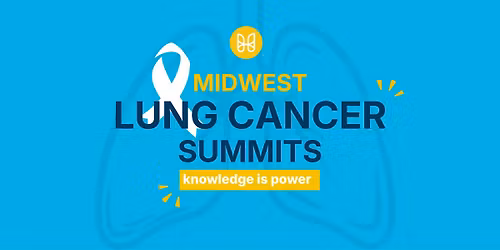 Midwest Lung Cancer Summit | 1 of 3