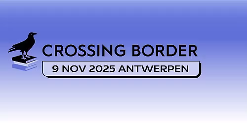 CROSSING BORDER 2025