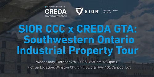 SIOR CCC x CREDA GTA: Southwestern Ontario Industrial Property Tour