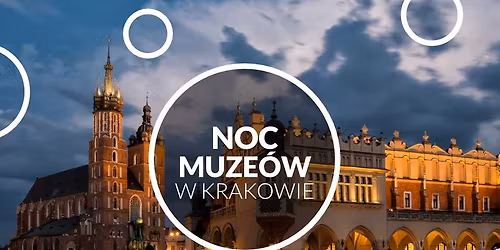 \ud83c\udf19 Noc Muze\u00f3w 2026 w Krakowie