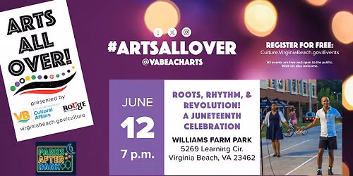 Arts All Over: Roots, Rhythm, & Revolution: A Juneteenth Celebration!