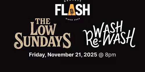 The Low Sundays with Wash Re-Wash