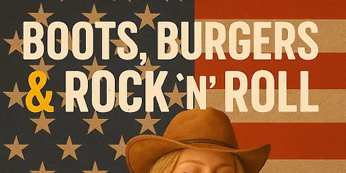 BOOTS, BURGERS & MUSIC